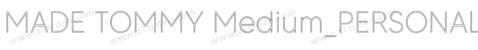 MADE TOMMY Medium_PERSONAL USE字体转换